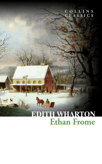 Edith Wharton. Ethan Frome