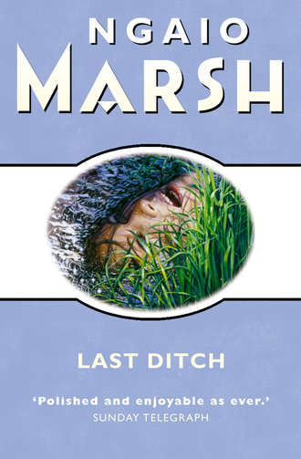 Ngaio  Marsh. Last Ditch