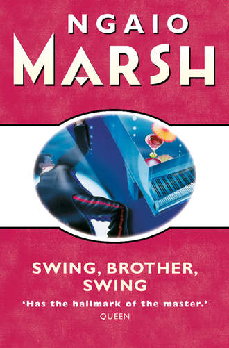 Ngaio  Marsh. Swing, Brother, Swing