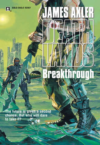 James Axler. Breakthrough