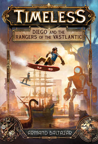 Armand  Baltazar. Diego and the Rangers of the Vastlantic