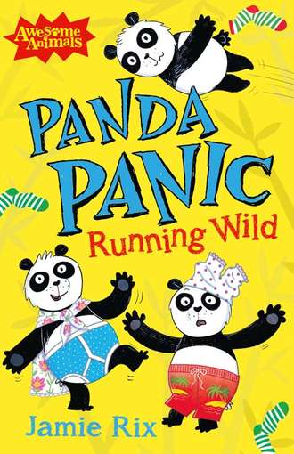 Jamie  Rix. Panda Panic - Running Wild