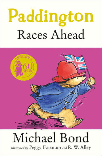 Michael  Bond. Paddington Races Ahead