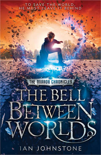 Ian  Johnstone. The Bell Between Worlds