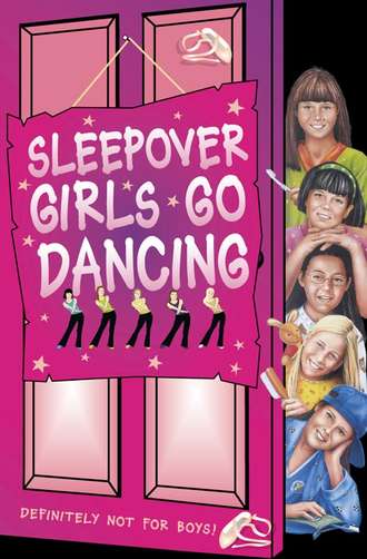 Harriet  Castor. Sleepover Girls Go Dancing