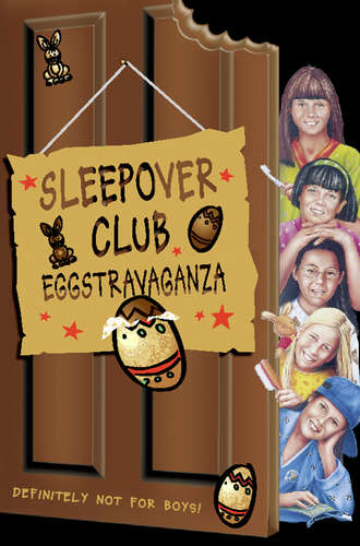 Ginny Deals. Sleepover Club Eggstravaganza