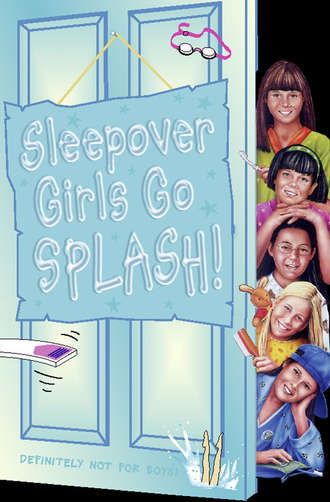 Sue  Mongredien. Sleepover Girls Go Splash!