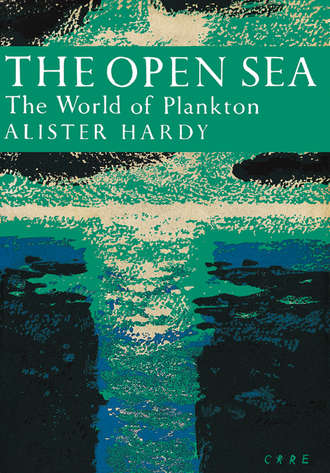 Alister Hardy. The Open Sea: The World of Plankton