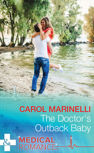 Carol Marinelli. The Doctor's Outback Baby