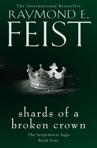 Raymond E. Feist. Shards of a Broken Crown