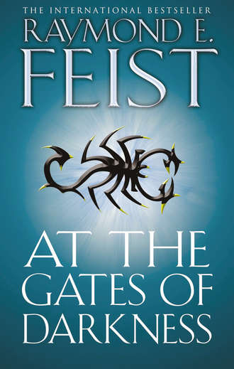 Raymond E. Feist. At the Gates of Darkness