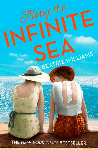 Beatriz  Williams. Along the Infinite Sea: Love, friendship and heartbreak, the perfect summer read