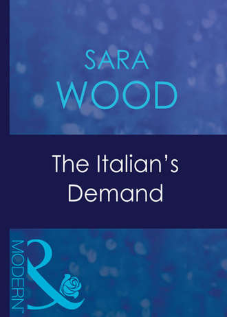 SARA  WOOD. The Italian's Demand