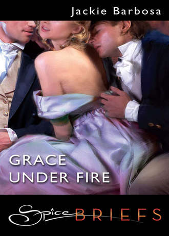 Jackie  Barbosa. Grace Under Fire