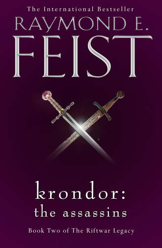 Raymond E. Feist. Krondor: The Assassins