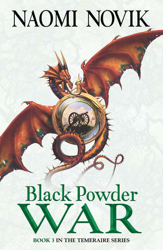 Naomi Novik. Black Powder War