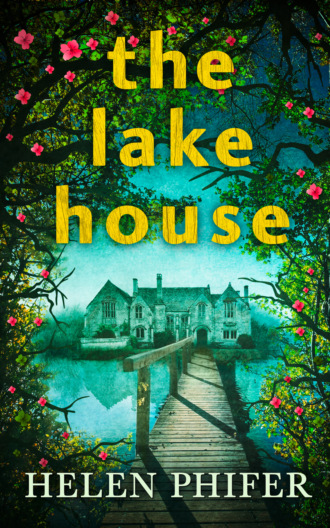 Helen  Phifer. The Lake House