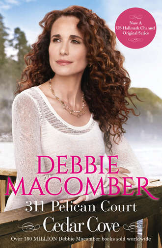 Debbie Macomber. 311 Pelican Court