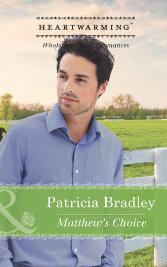 Patricia  Bradley. Matthew's Choice