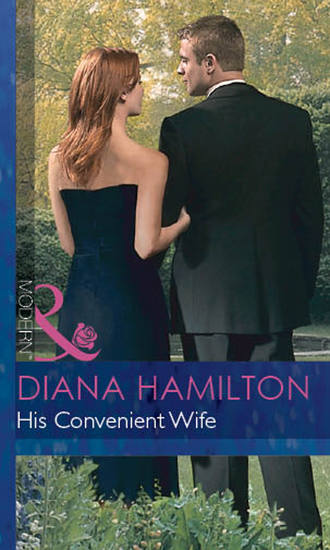 Diana  Hamilton. His Convenient Wife