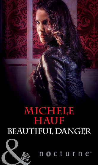 Michele  Hauf. Beautiful Danger