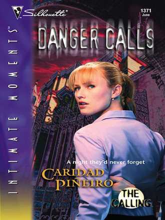 Caridad  Pineiro. Danger Calls