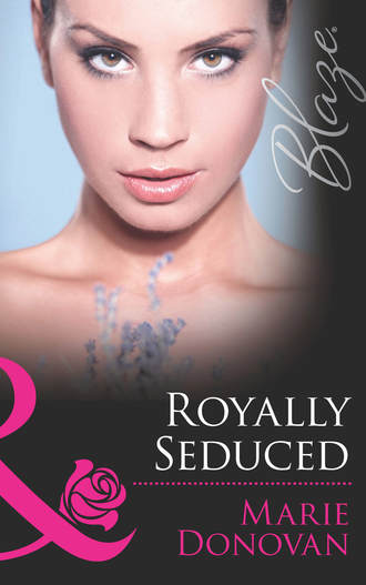 Marie  Donovan. Royally Seduced