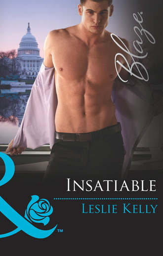 Leslie Kelly. Insatiable