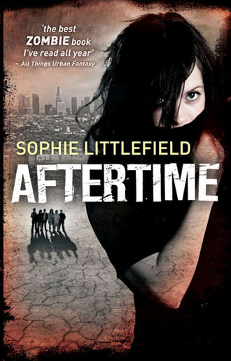 Sophie  Littlefield. Aftertime