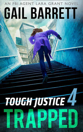 Gail  Barrett. Tough Justice: Trapped