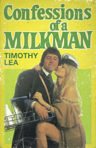 Timothy  Lea. Confessions of a Milkman