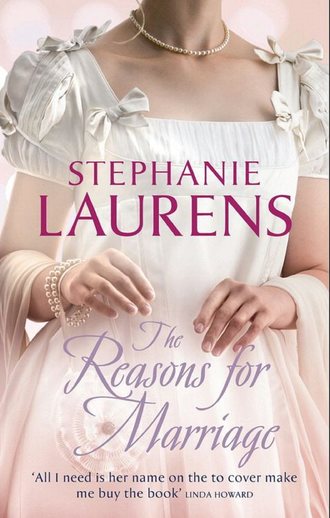 Stephanie  Laurens. The Reasons For Marriage