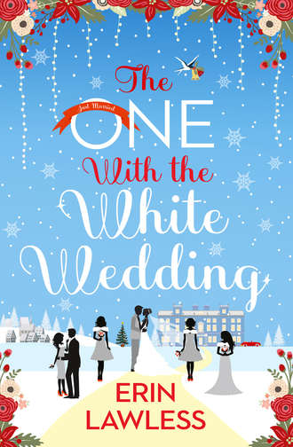 Erin  Lawless. The One with the White Wedding