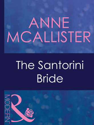 Anne  McAllister. The Santorini Bride