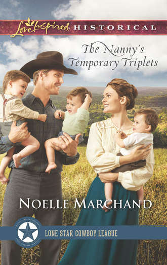 Noelle  Marchand. The Nanny’s Temporary Triplets