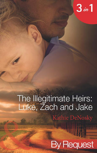 Kathie DeNosky. The Illegitimate Heirs: Luke, Zach and Jake: Bossman Billionaire