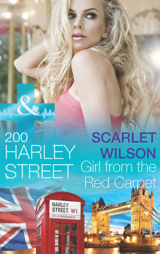 Scarlet Wilson. 200 Harley Street: Girl from the Red Carpet