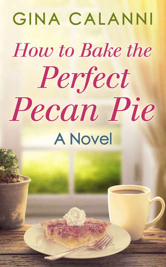 Gina  Calanni. How To Bake The Perfect Pecan Pie