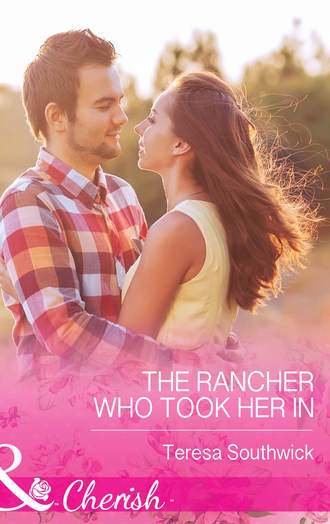 Teresa  Southwick. The Rancher Who Took Her In