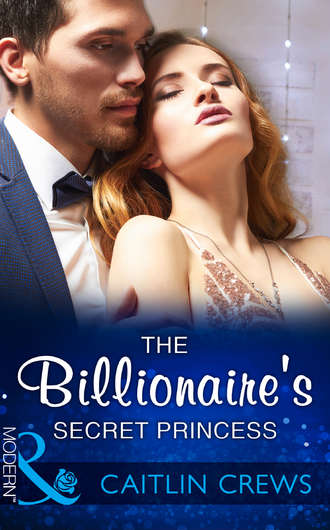 CAITLIN  CREWS. The Billionaire's Secret Princess