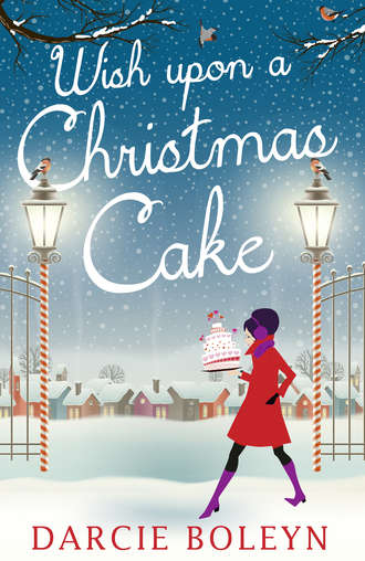 Darcie  Boleyn. Wish Upon A Christmas Cake