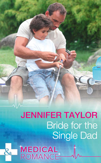 Jennifer  Taylor. Bride For The Single Dad