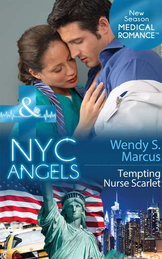 Wendy S. Marcus. NYC Angels: Tempting Nurse Scarlet