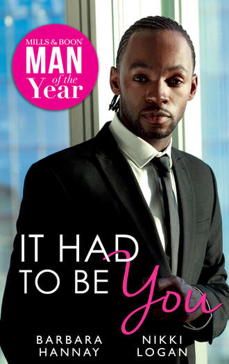 Nikki  Logan. It Had To Be You: Man of the Year 2016