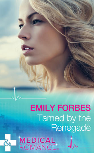 Emily  Forbes. Tamed By The Renegade