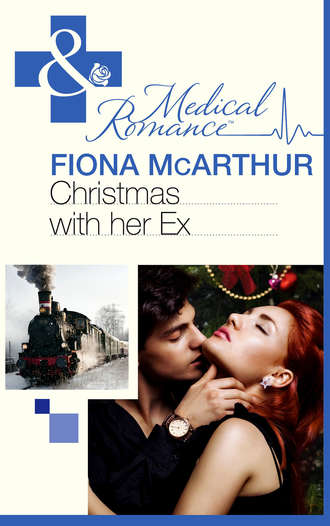 Fiona McArthur. Christmas with Her Ex