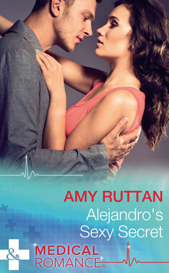 Amy  Ruttan. Alejandro's Sexy Secret