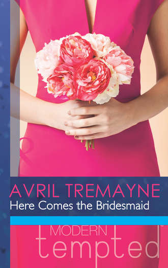 Avril Tremayne. Here Comes the Bridesmaid