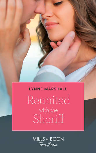 Lynne Marshall. Reunited With The Sheriff