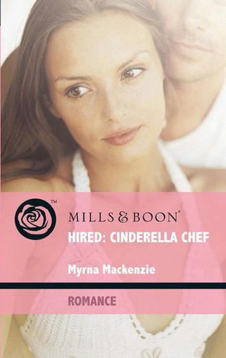 Myrna Mackenzie. Hired: Cinderella Chef